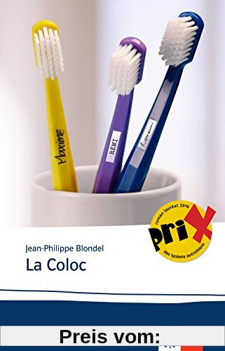 La Coloc: Französische Lektüre für das 5. und 6. Lernjahr (Collection jeunes adultes)